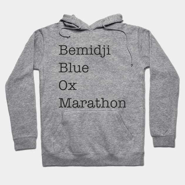 Bemidji Blue Ox Marathon Hoodie by Blue Ox Marathon